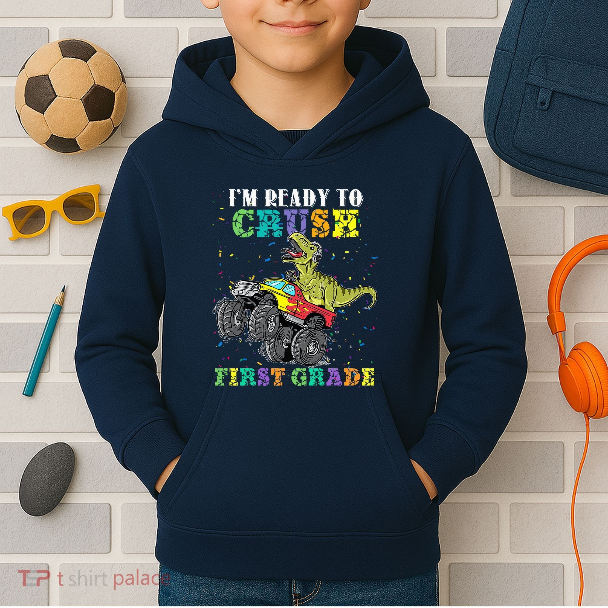 Im Ready To Crush First Grade Monster Truck Dinosaur Kids Hoodie