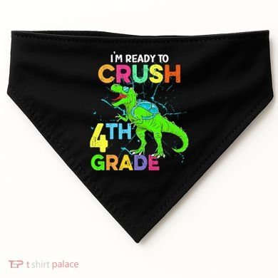 I'm Ready To Crush 4th Grade Dinosaur Back To School USA-Made Doggie Bandana