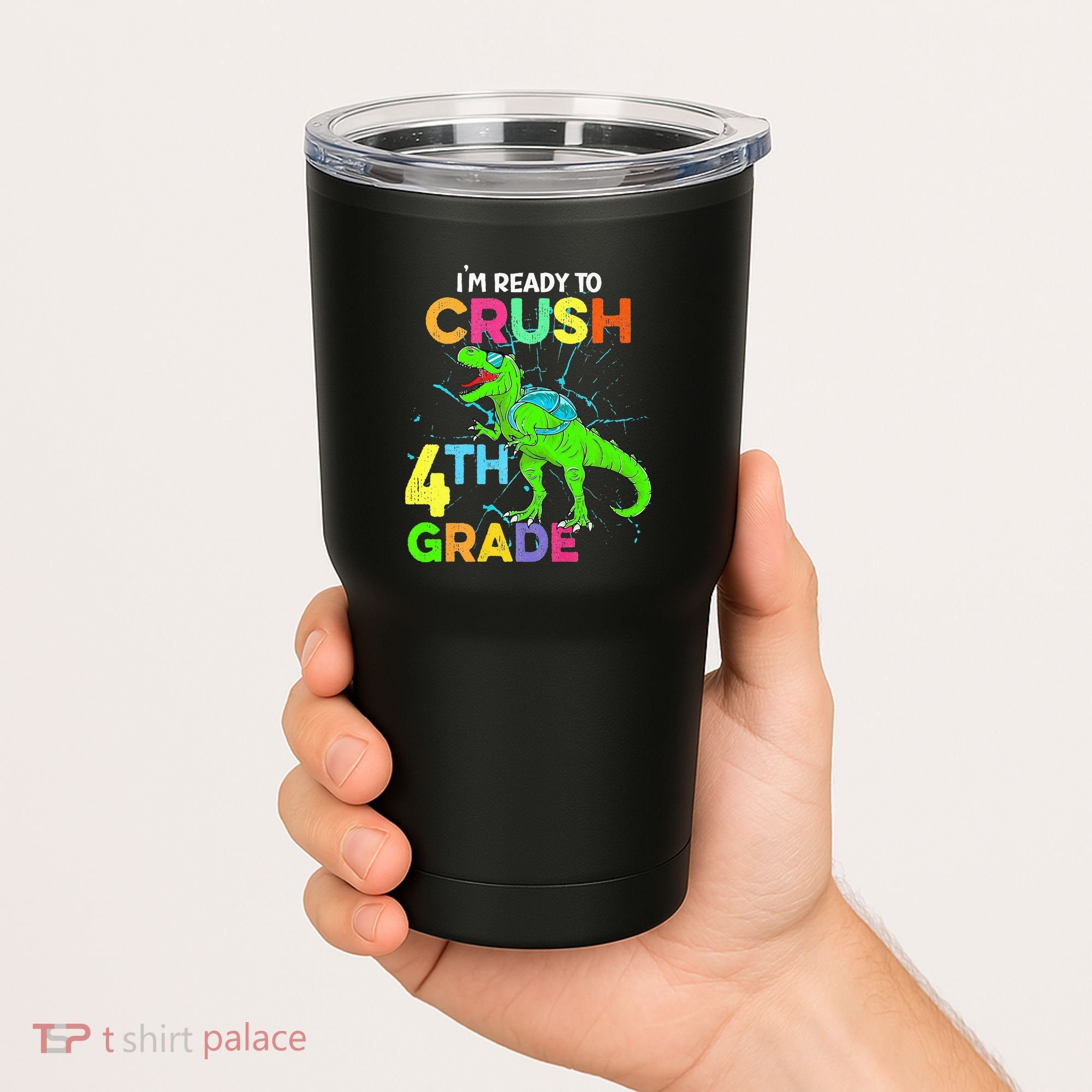I'm Ready To Crush 4th Grade Dinosaur Back To School Tumbler
