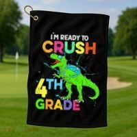 I'm Ready To Crush 4th Grade Dinosaur Back To School Golf Towel thumb 1