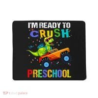 I'm Ready To Crush Preschool Dinosaur First Day of PreK Mousepad thumb 0