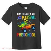 I'm Ready To Crush Preschool Dinosaur First Day of PreK Toddler T-Shirt thumb 0