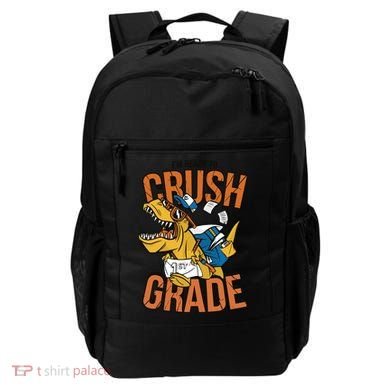 I'm Ready To Crush 1st Grade Dinosaur Backpack
