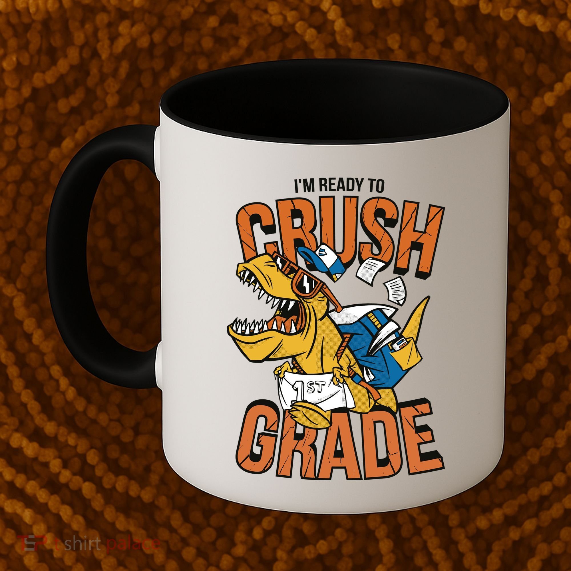 I'm Ready To Crush 1st Grade Dinosaur Coffee Mug