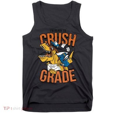 I'm Ready To Crush 1st Grade Dinosaur Tank Top