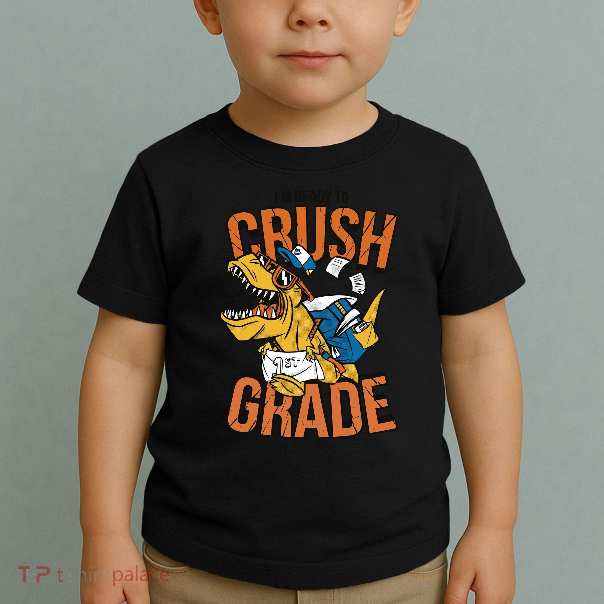 I'm Ready To Crush 1st Grade Dinosaur Toddler T-Shirt