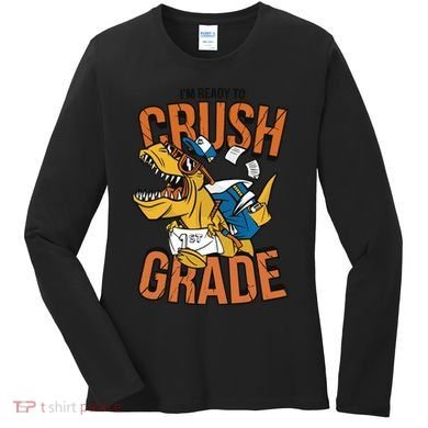 I'm Ready To Crush 1st Grade Dinosaur Women's Long Sleeve Shirt