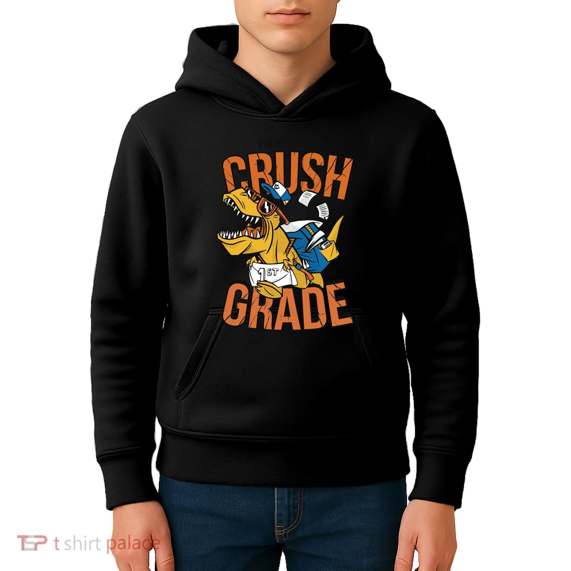 I'm Ready To Crush 1st Grade Dinosaur Kids Hoodie