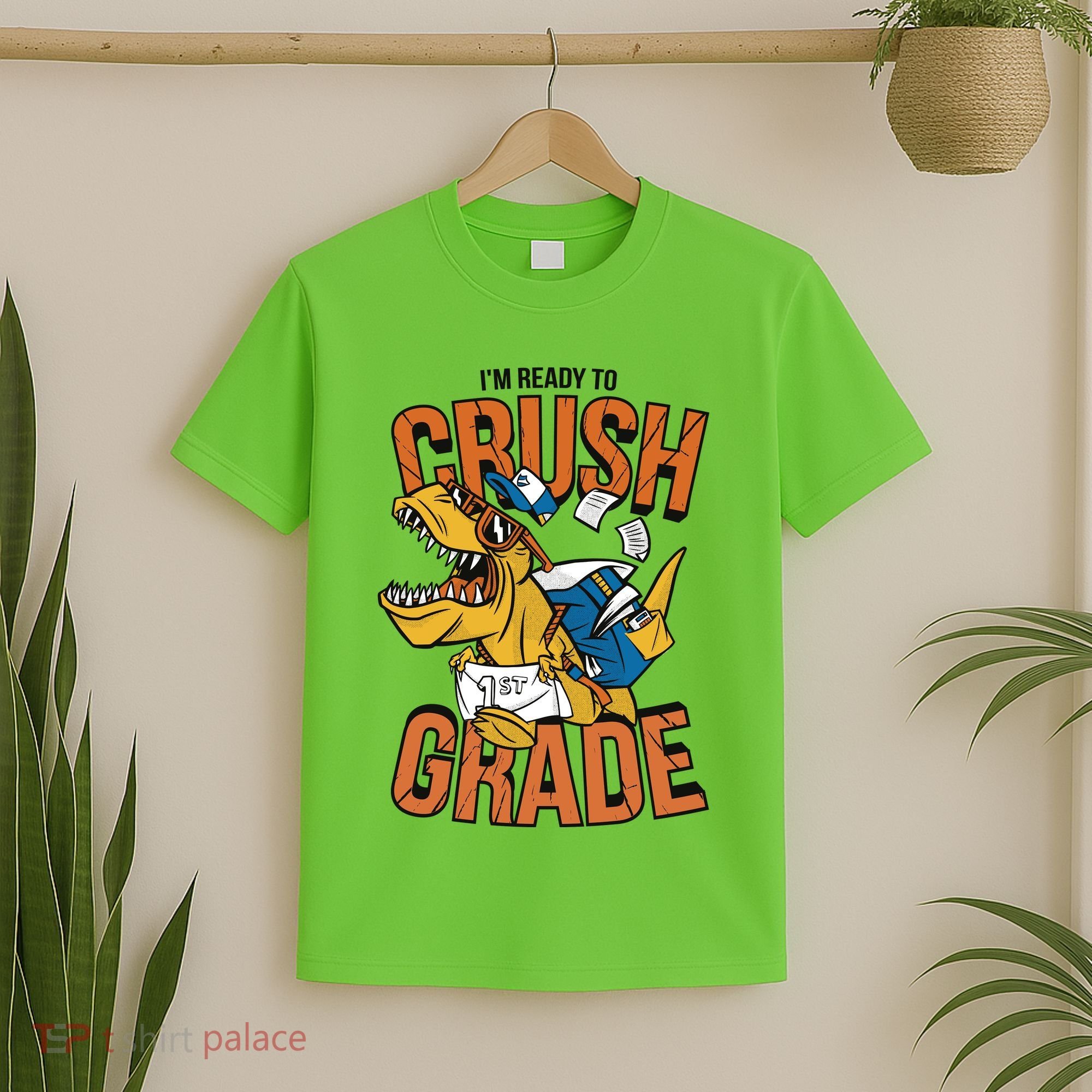 I'm Ready To Crush 1st Grade Dinosaur T-Shirt