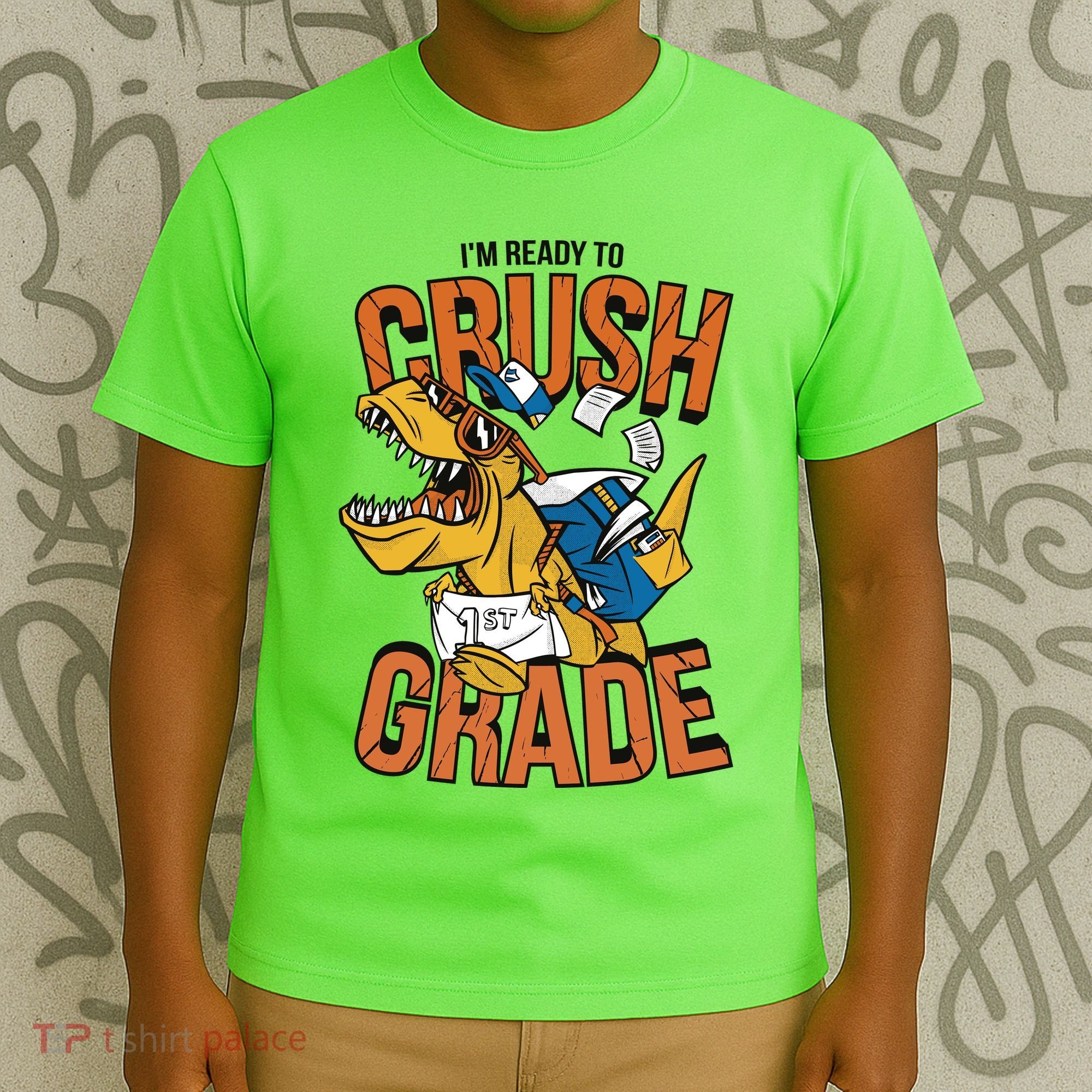 I'm Ready To Crush 1st Grade Dinosaur T-Shirt