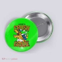 I'm Ready To Crush 1st Grade Dinosaur Button thumb 0