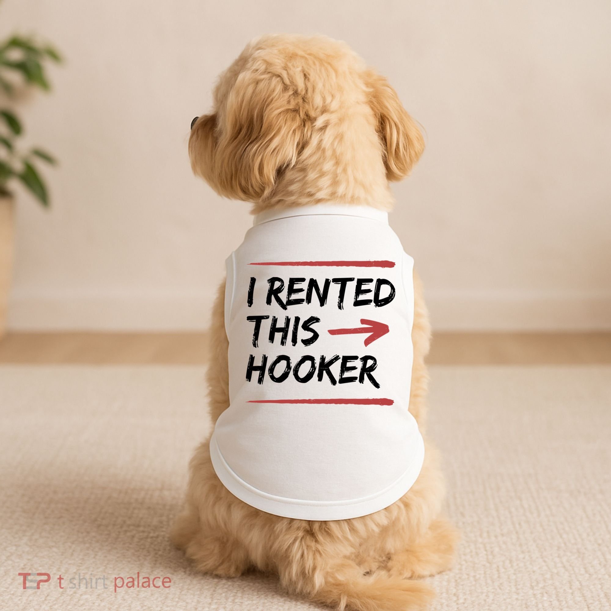 I Rented This Hooker Offensive Funny Doggie Tank