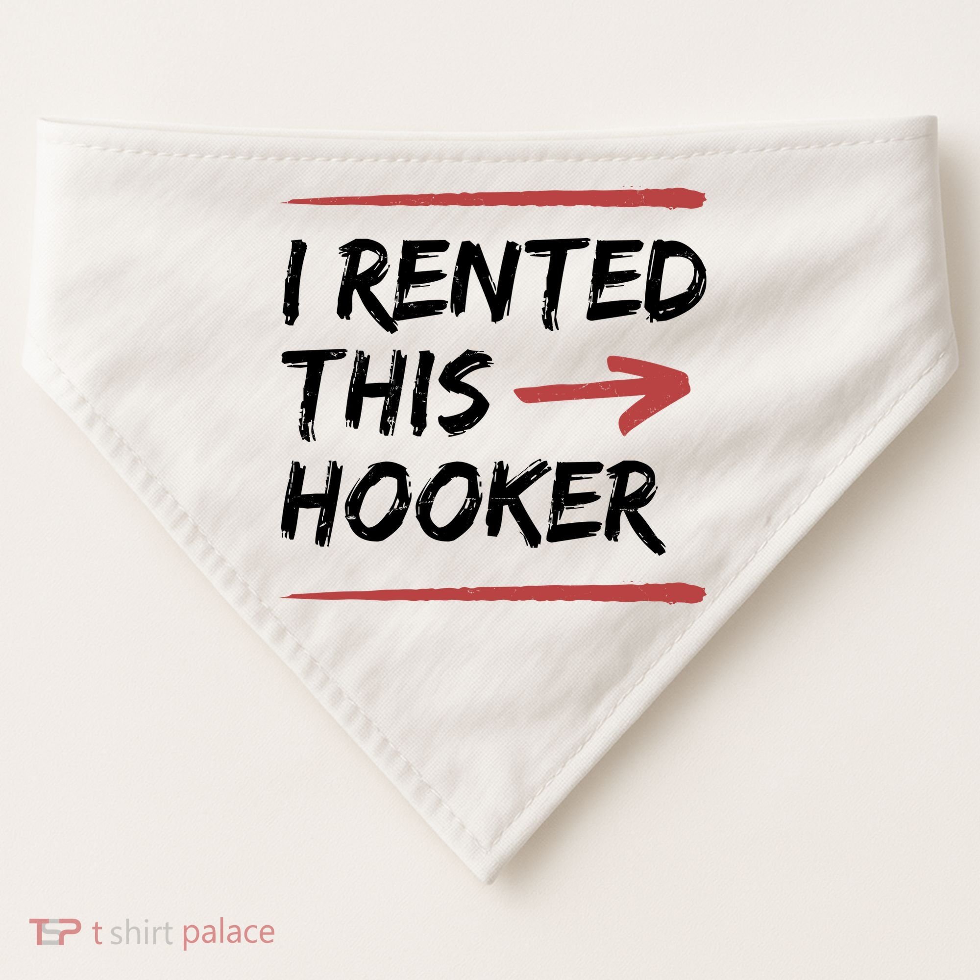 I Rented This Hooker Offensive Funny USA-Made Doggie Bandana