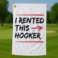 I Rented This Hooker Offensive Funny Golf Towel thumb 1