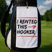 I Rented This Hooker Offensive Funny Golf Towel thumb 2