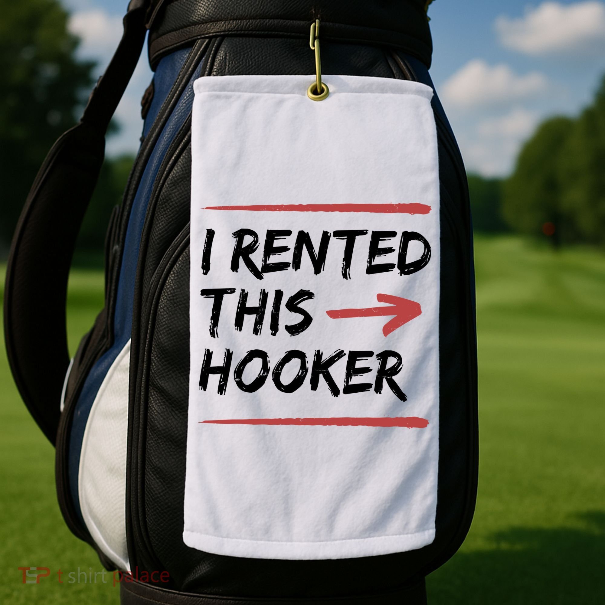 I Rented This Hooker Offensive Funny Golf Towel