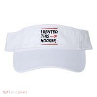 I Rented This Hooker Offensive Funny Visor thumb 0