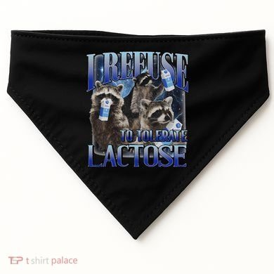 I Refuse To Tolerate Lactose Racoon Meme Lactose Intolerant USA-Made Doggie Bandana