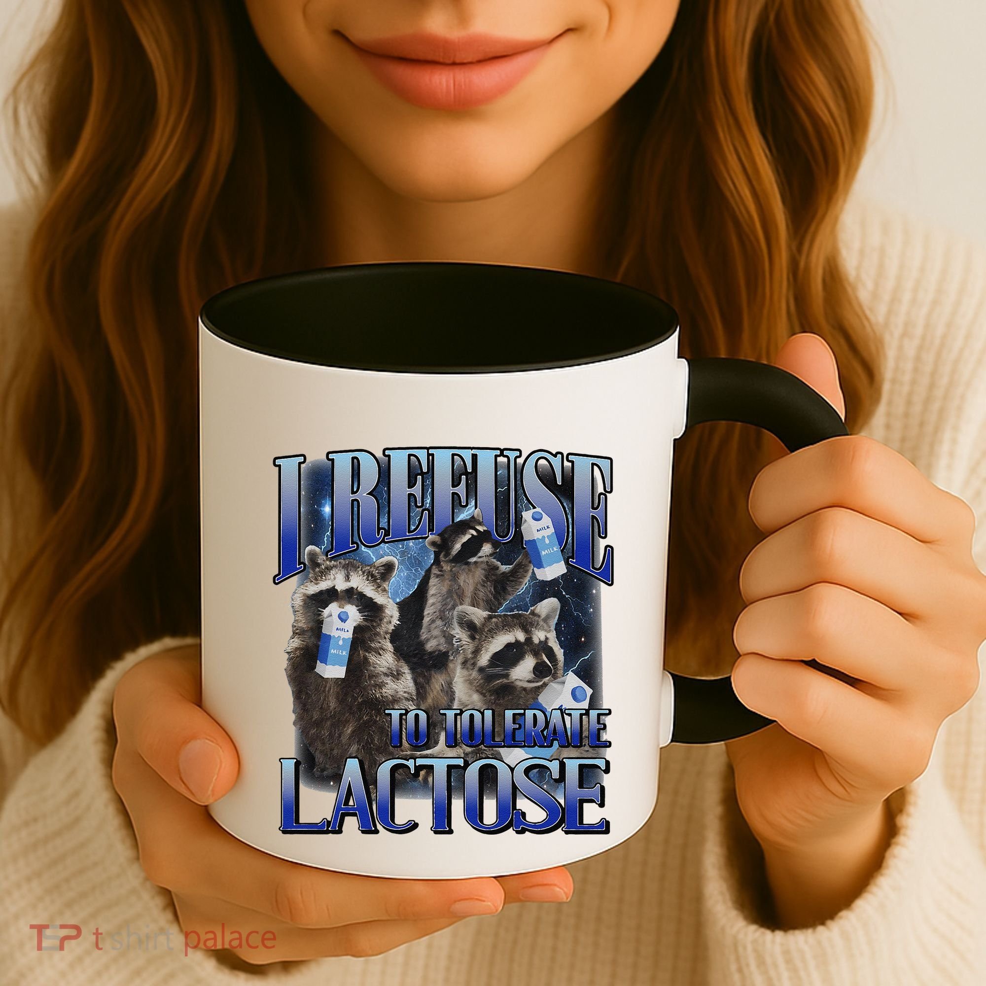 I Refuse To Tolerate Lactose Racoon Meme Lactose Intolerant Coffee Mug