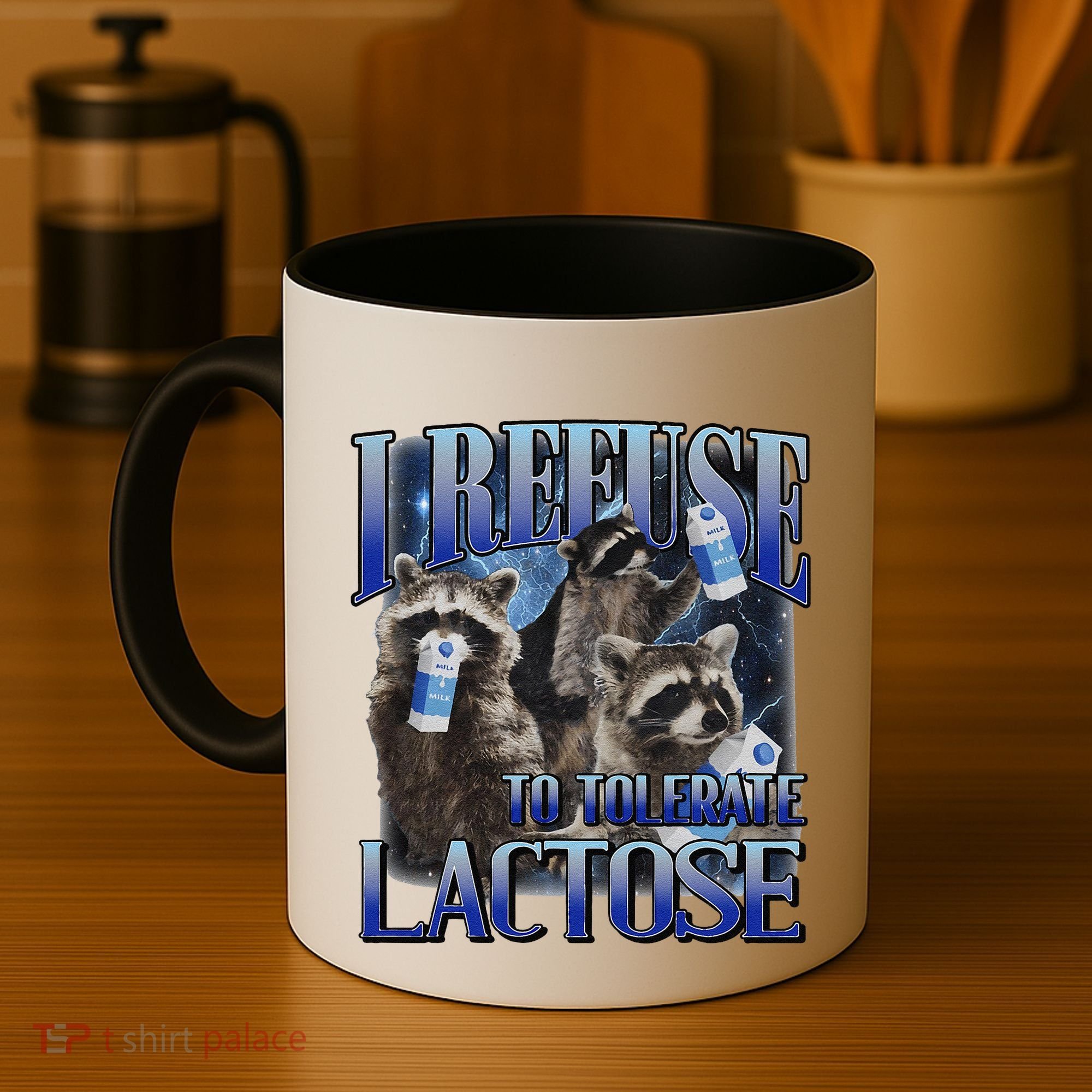 I Refuse To Tolerate Lactose Racoon Meme Lactose Intolerant Coffee Mug