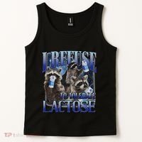 I Refuse To Tolerate Lactose Racoon Meme Lactose Intolerant Tank Top thumb 2