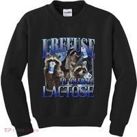 I Refuse To Tolerate Lactose Racoon Meme Lactose Intolerant Kids Sweatshirt thumb 0