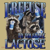 I Refuse To Tolerate Lactose Racoon Meme Lactose Intolerant Mousepad thumb 1