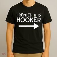 I Rented This Hooker Right No Scratch T-Shirt thumb 3