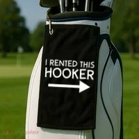 I Rented This Hooker Right No Scratch Golf Towel thumb 2