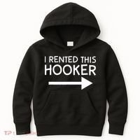 I Rented This Hooker Right No Scratch Kids Hoodie thumb 0