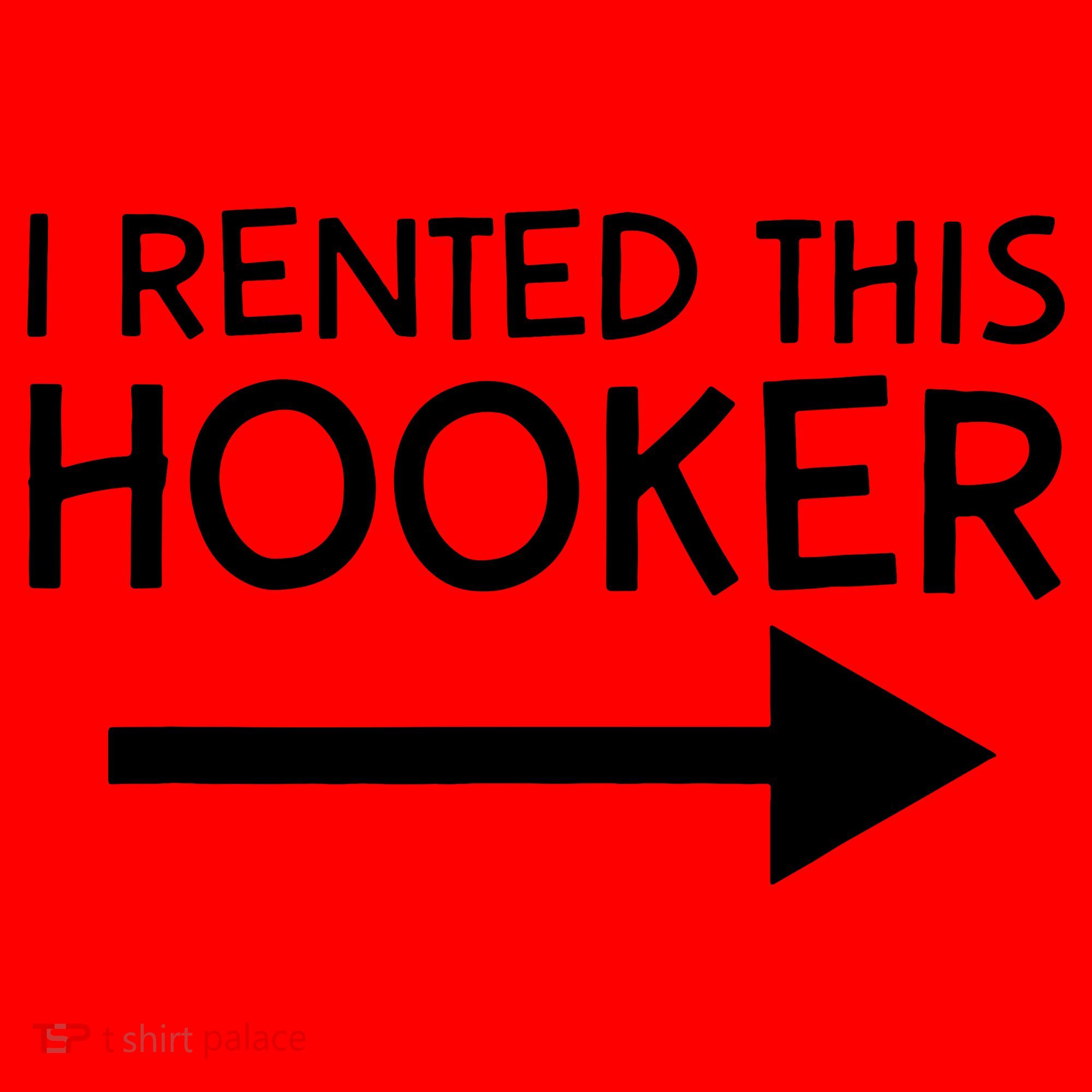 I Rented This Hooker Right No Scratch Santa Hat
