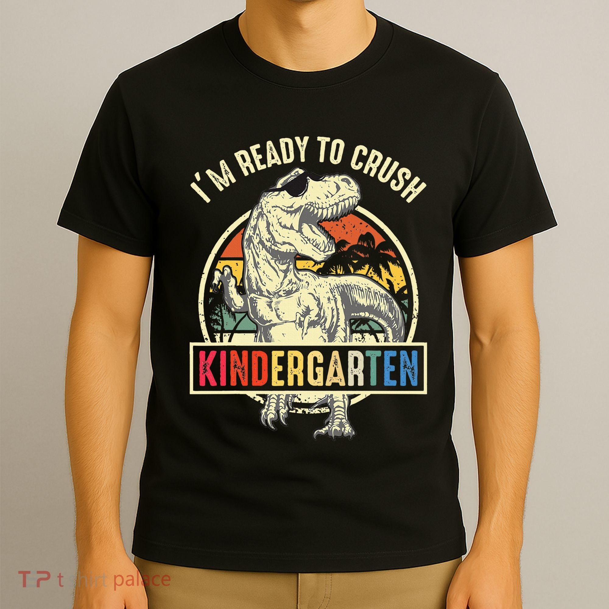 I'm Ready To Crush Kindergarten Dinosaur Back To School T-Shirt