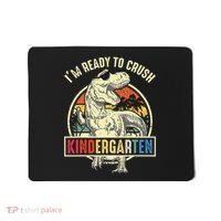 I'm Ready To Crush Kindergarten Dinosaur Back To School Mousepad thumb 0