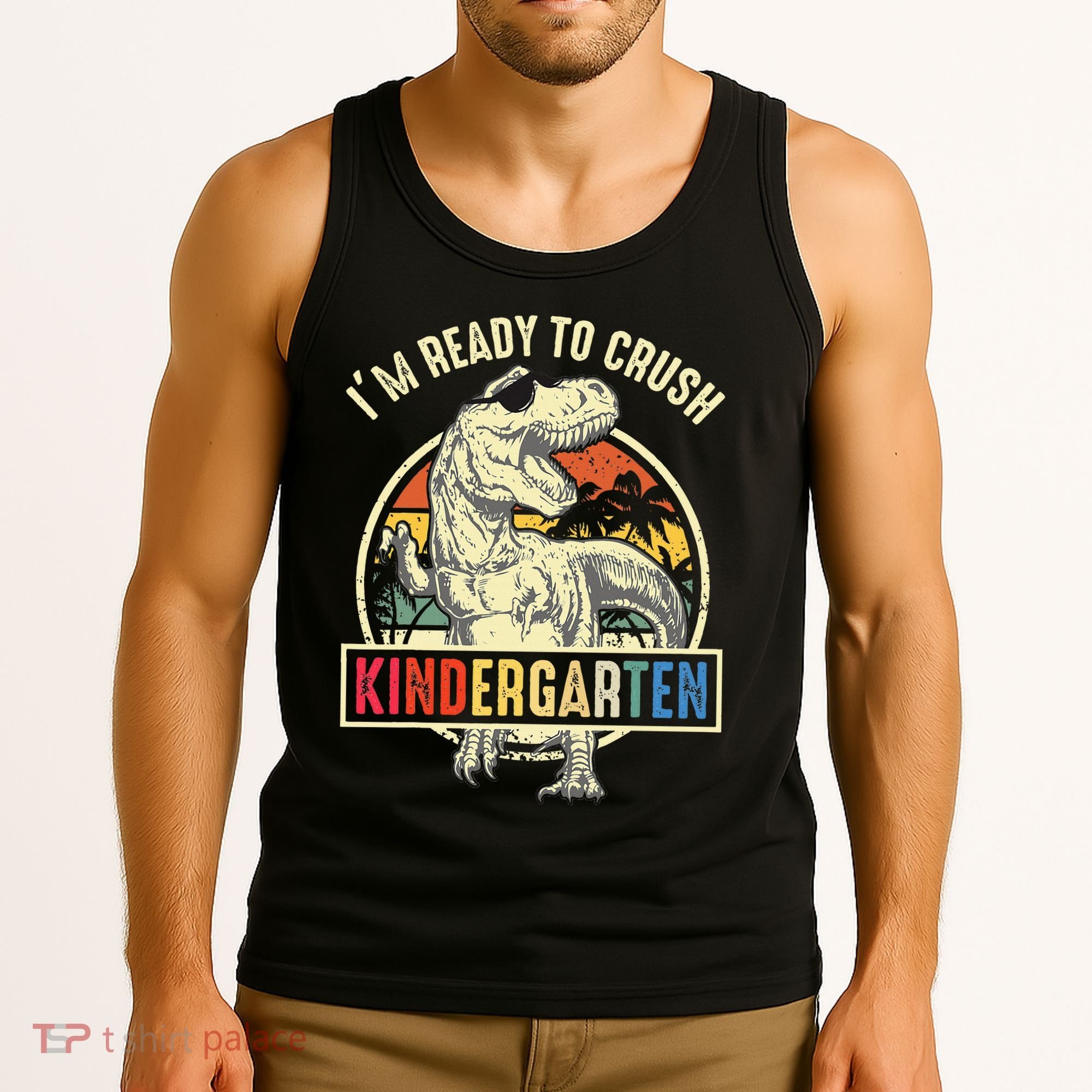 I'm Ready To Crush Kindergarten Dinosaur Back To School Tank Top