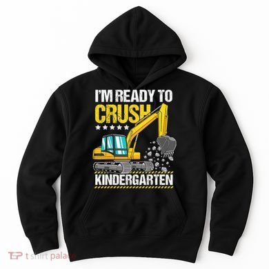 Im Ready To Crush Kindergarten Construction Vehicle Boy Hoodie