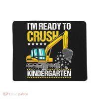 Im Ready To Crush Kindergarten Construction Vehicle Boy Mousepad thumb 0