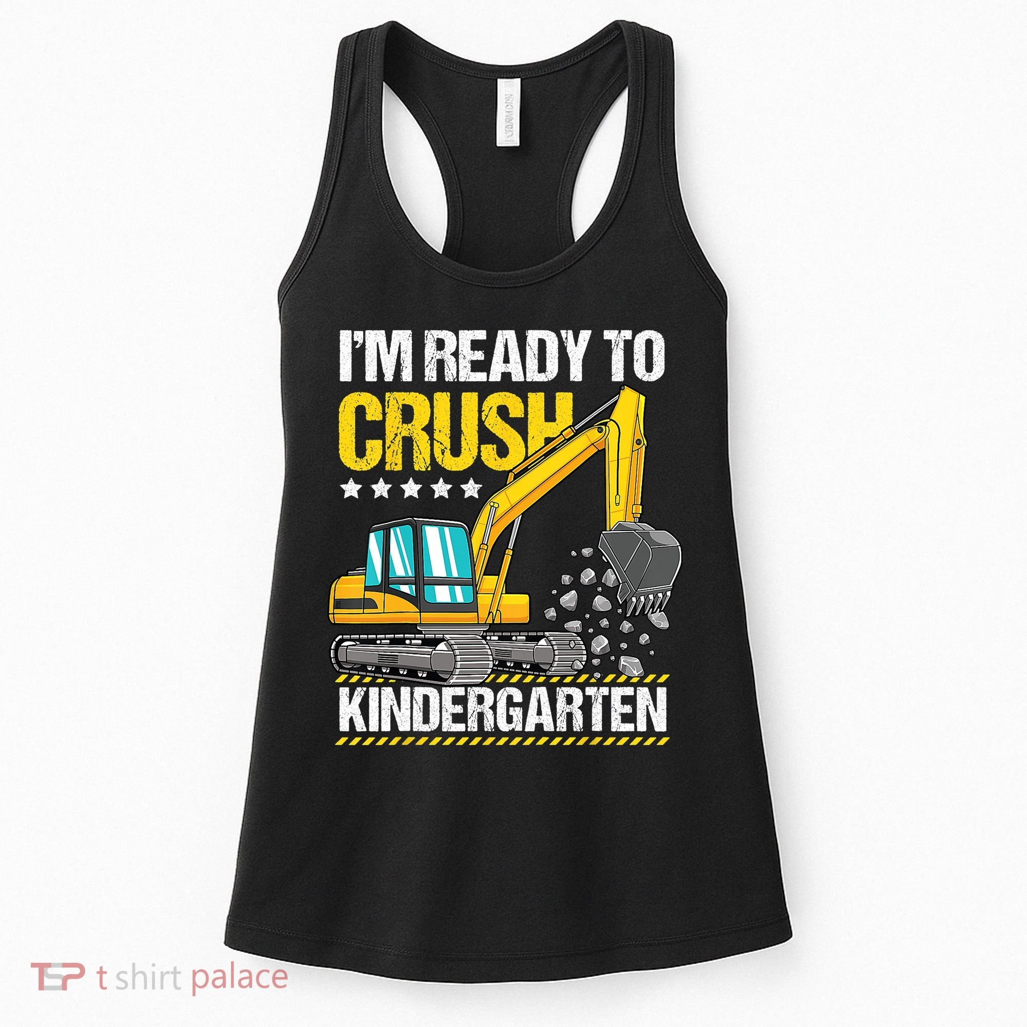 Im Ready To Crush Kindergarten Construction Vehicle Boy Women's Tank Top