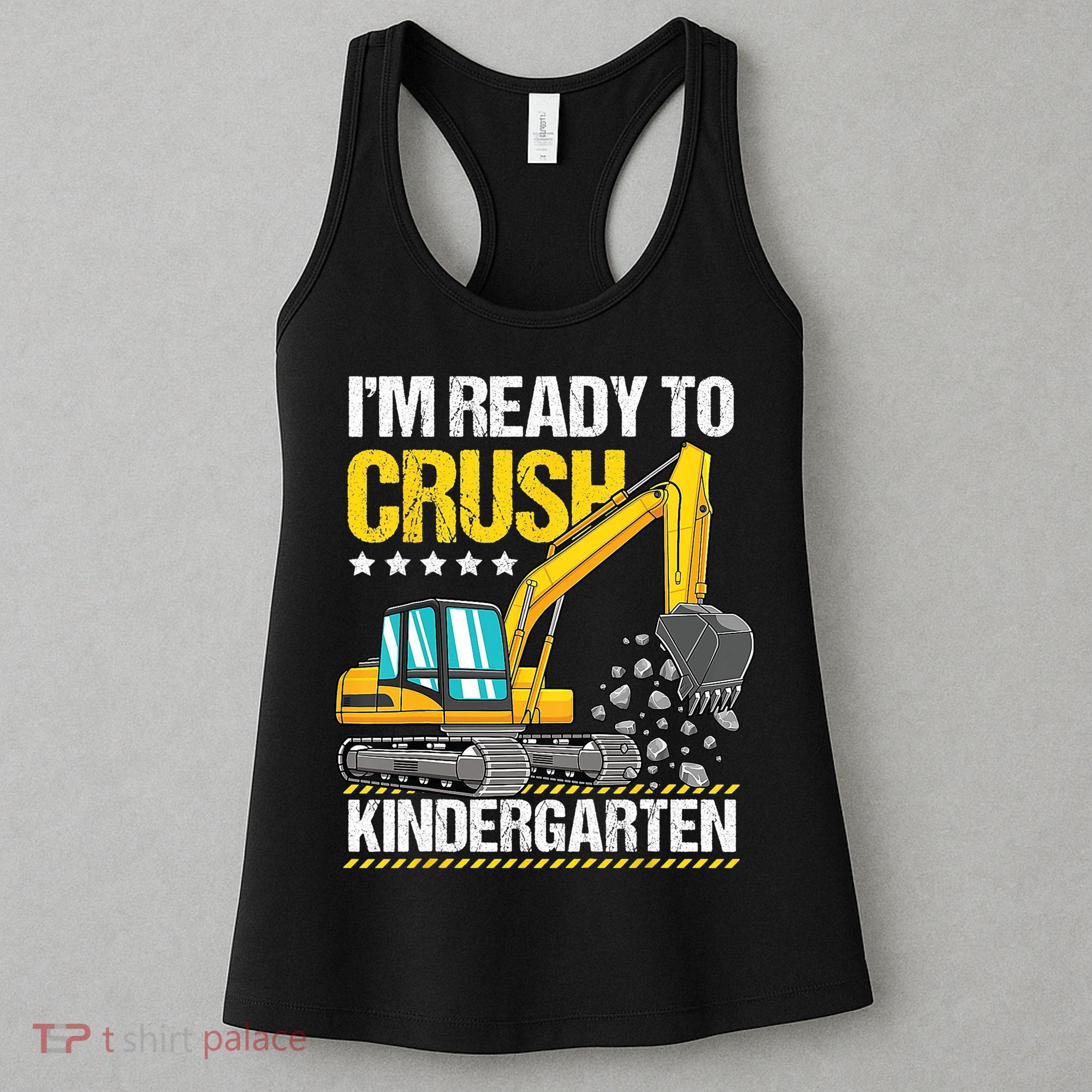 Im Ready To Crush Kindergarten Construction Vehicle Boy Women's Tank Top