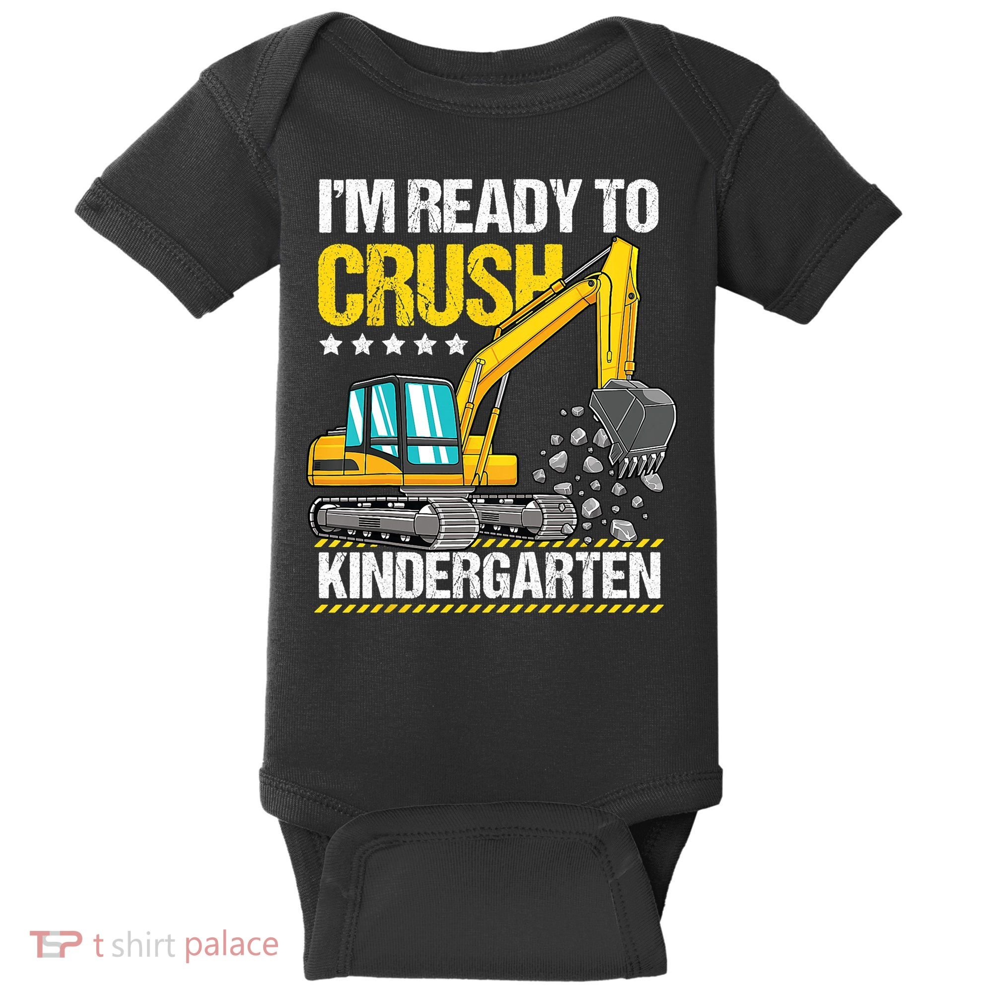 Im Ready To Crush Kindergarten Construction Vehicle Boy Baby Bodysuit