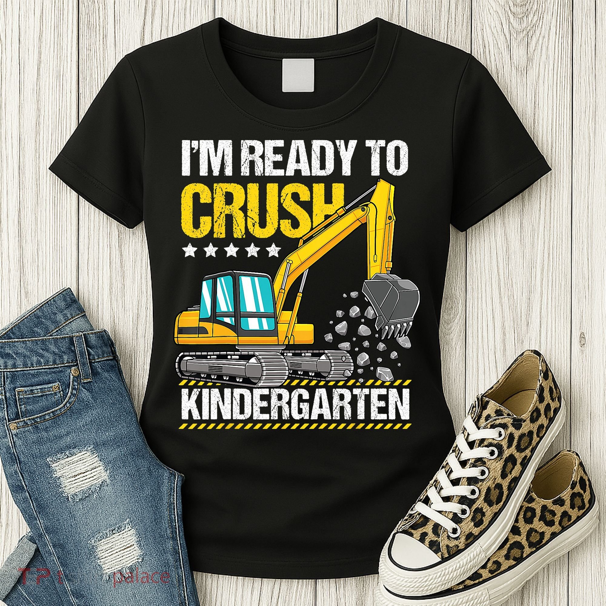 Im Ready To Crush Kindergarten Construction Vehicle Boy Women's T-Shirt