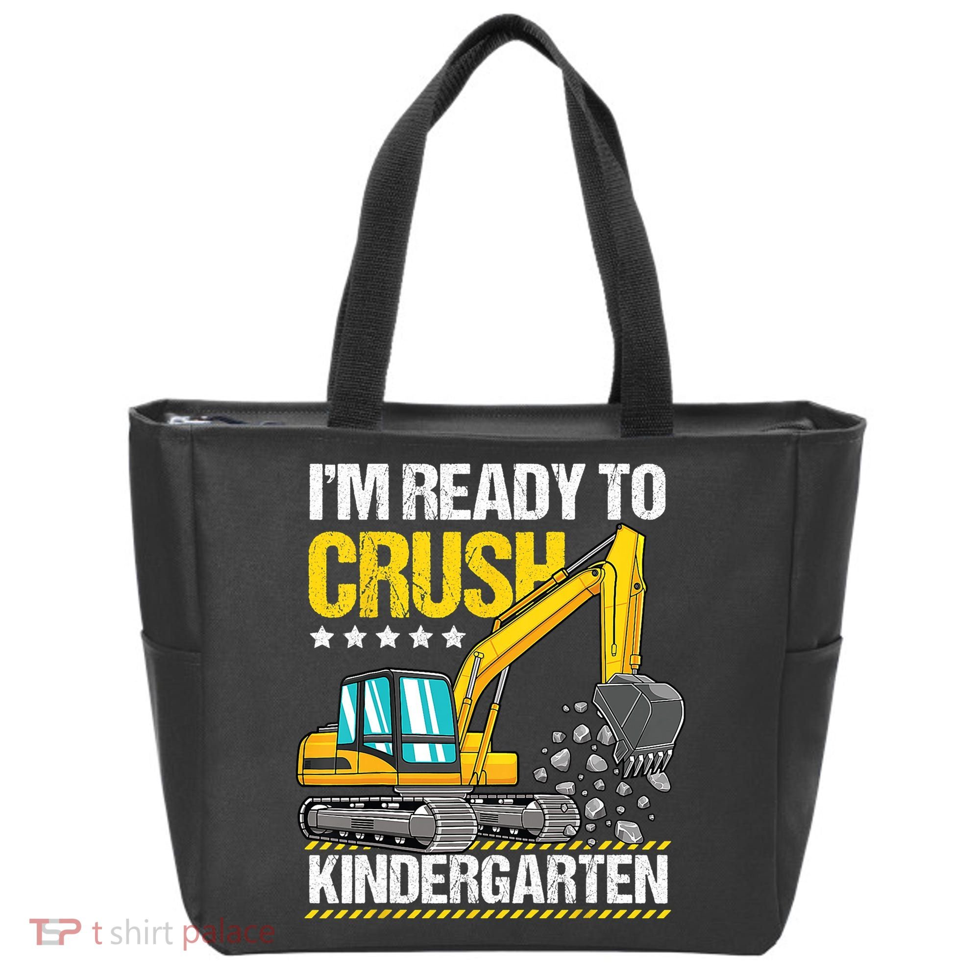 Im Ready To Crush Kindergarten Construction Vehicle Boy Tote Bag