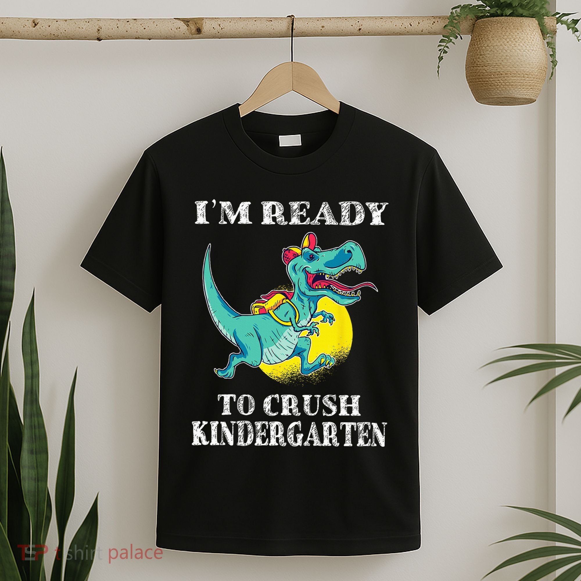 I'm Ready To Crush Kindergarten Trex Dinosaur Back To School T-Shirt