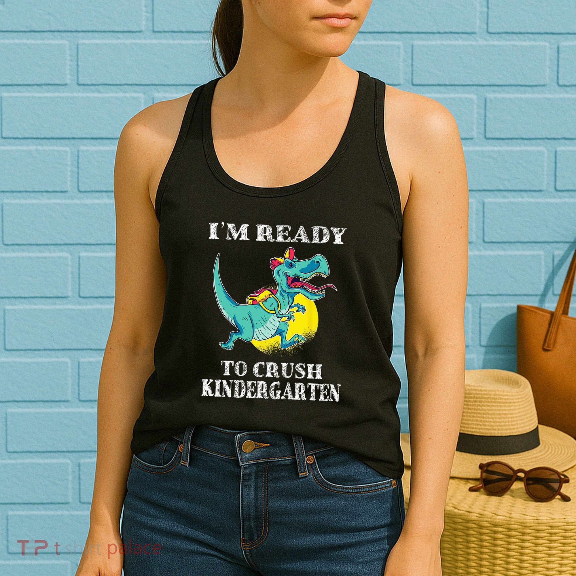 I'm Ready To Crush Kindergarten Trex Dinosaur Back To School Women's Tank Top