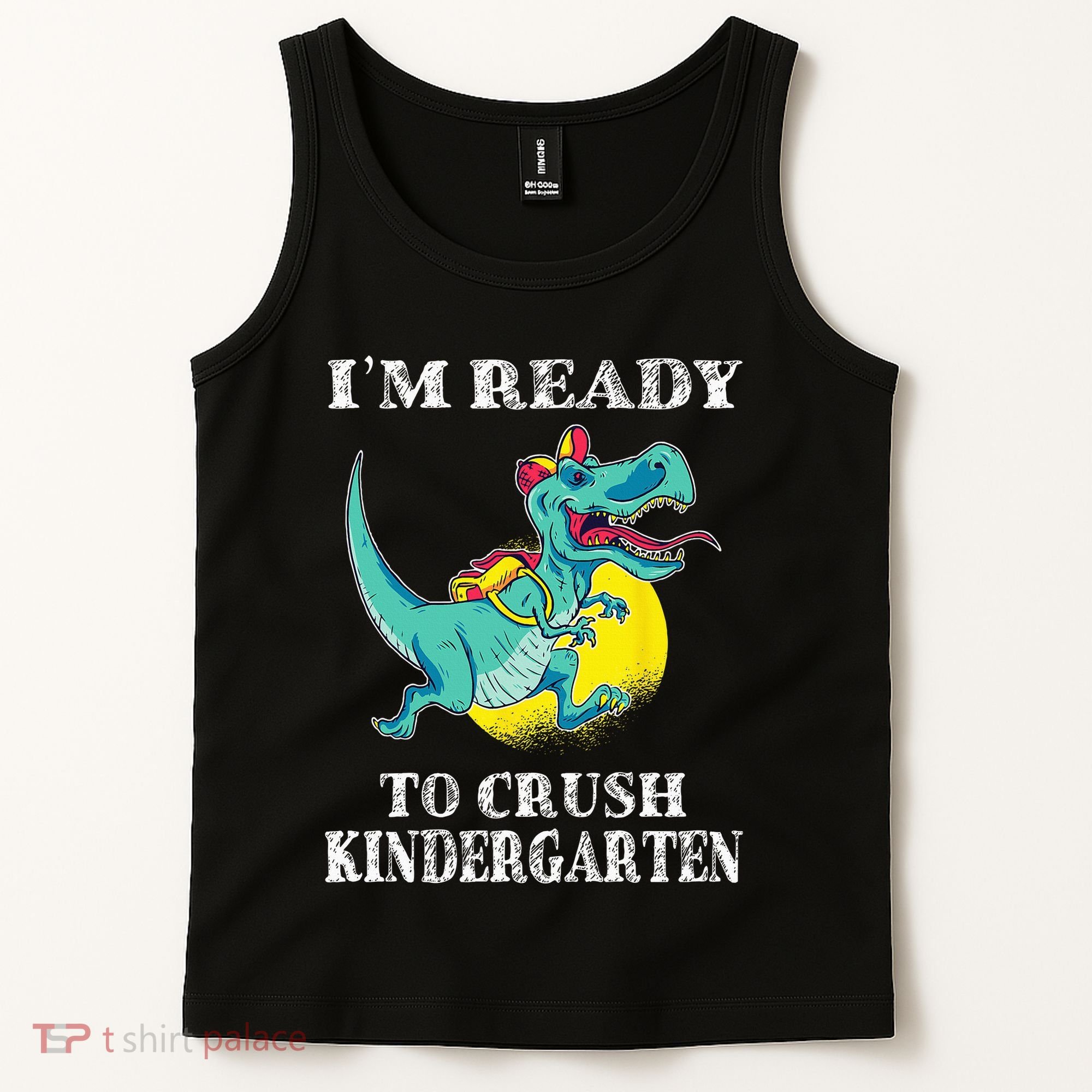 I'm Ready To Crush Kindergarten Trex Dinosaur Back To School Tank Top