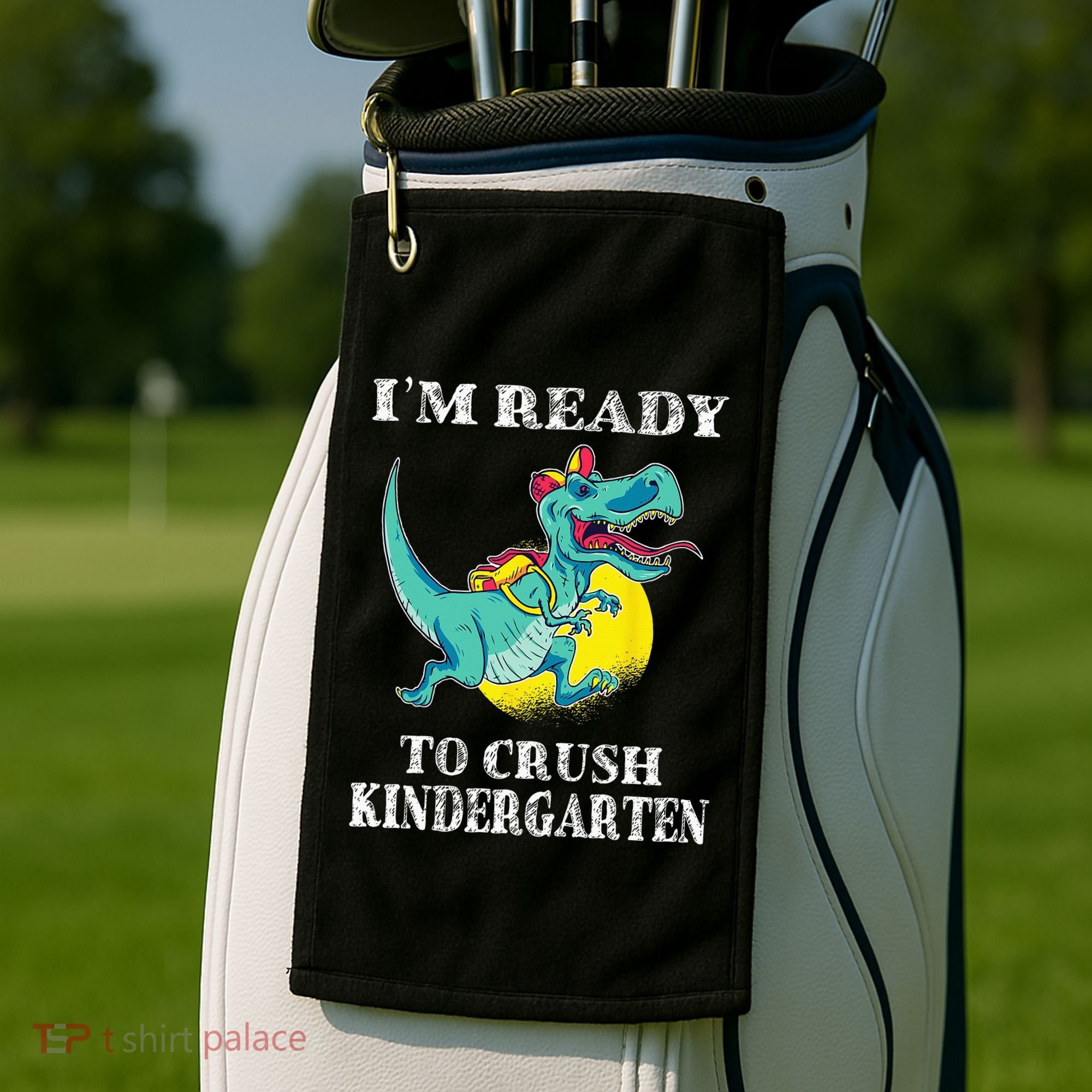 I'm Ready To Crush Kindergarten Trex Dinosaur Back To School Golf Towel