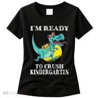 I'm Ready To Crush Kindergarten Trex Dinosaur Back To School Women's T-Shirt thumb 0