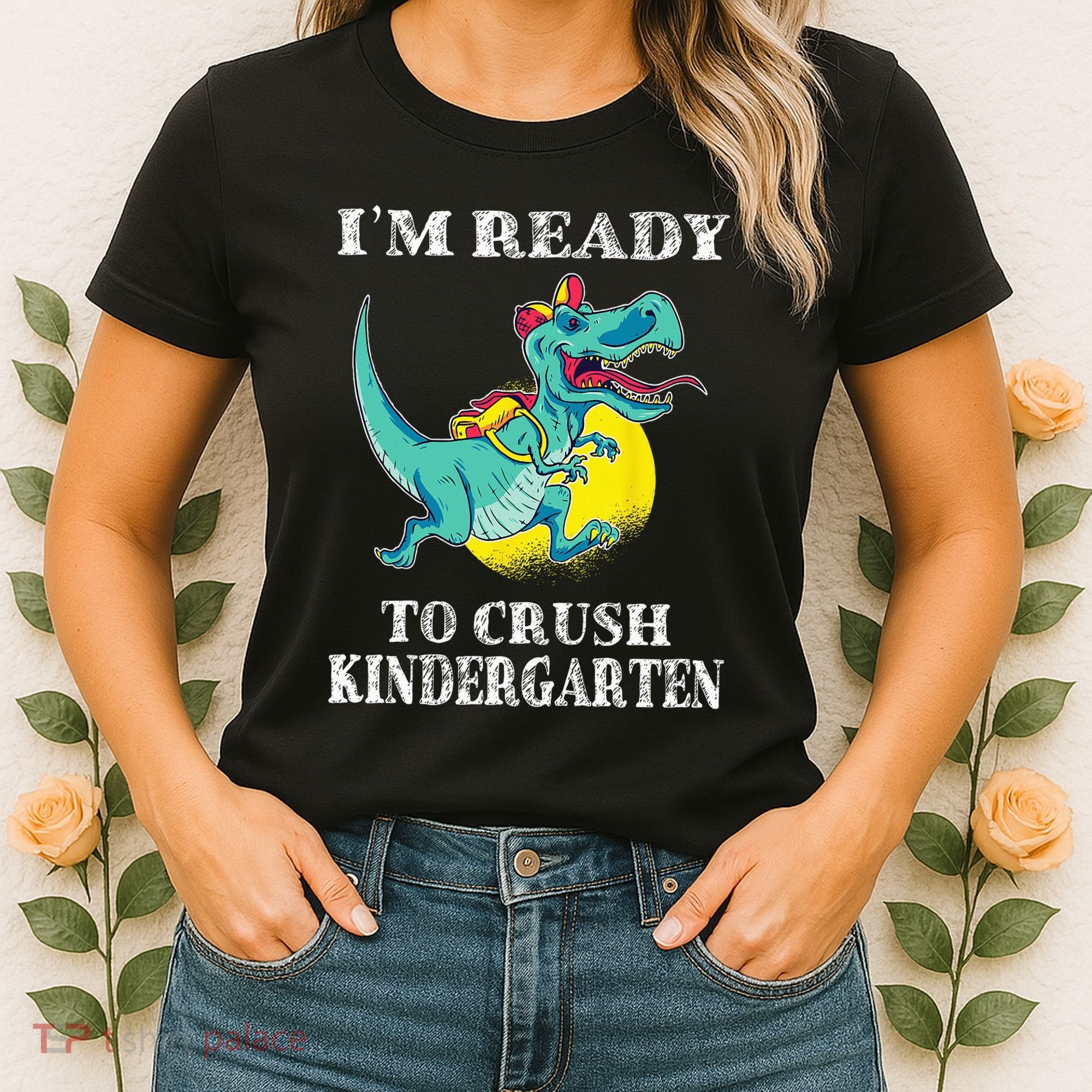 I'm Ready To Crush Kindergarten Trex Dinosaur Back To School Women's T-Shirt