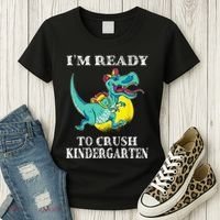 I'm Ready To Crush Kindergarten Trex Dinosaur Back To School Women's T-Shirt thumb 3