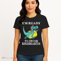I'm Ready To Crush Kindergarten Trex Dinosaur Back To School Women's T-Shirt thumb 4