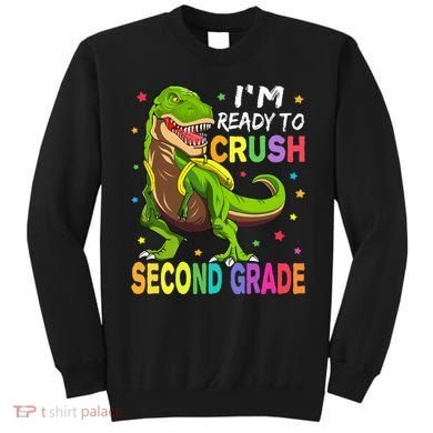 I'm Ready To Crush 2nd Grade Dinosaur Back To School Sweatshirt